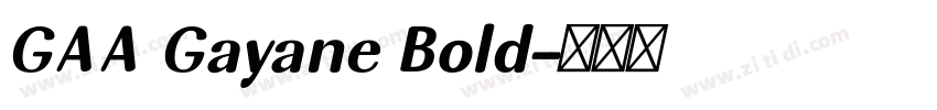 GAA Gayane Bold字体转换